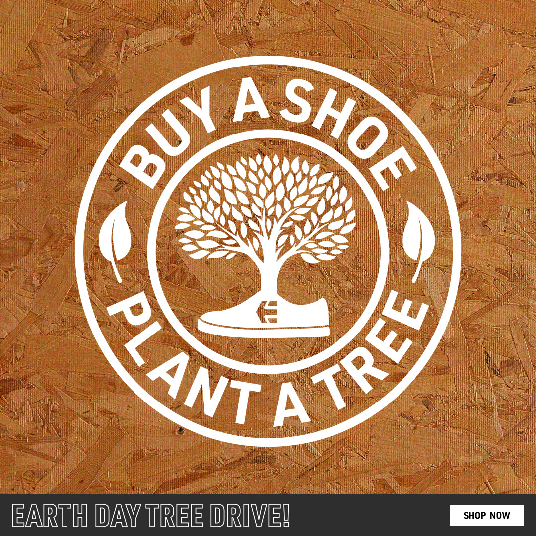 Happy Earth Day From etnies | Buy A Shoe, Plant A Tree